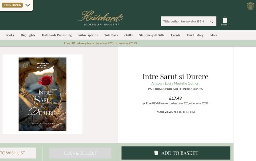 Cartea Intre Sarut si Durere de Anisoara Laura Mustetiu ajunge la faimoasa librararie Hatchards.