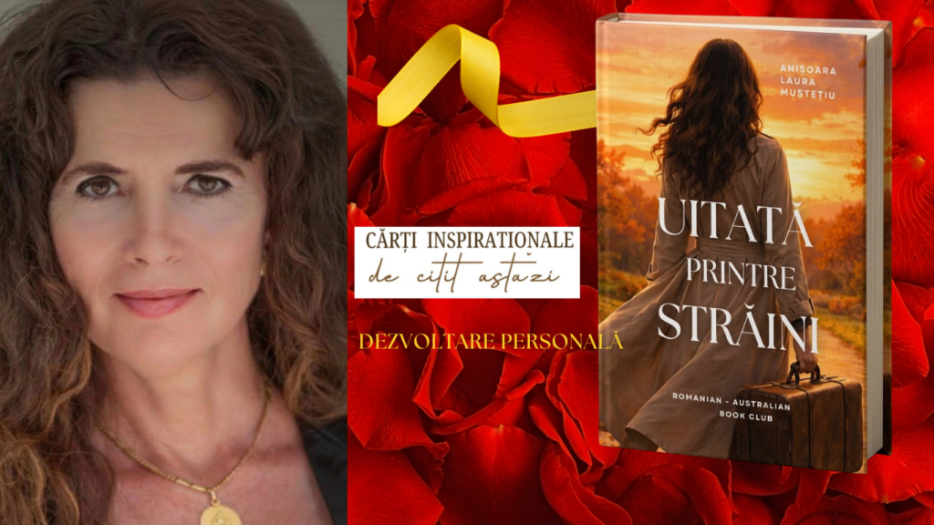 Uitată Printre Străini. Roman. Anișoara Laura Mustețiu